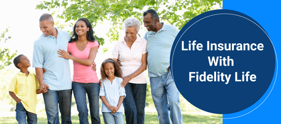 fidelity life insurance review fidelity life insurance review