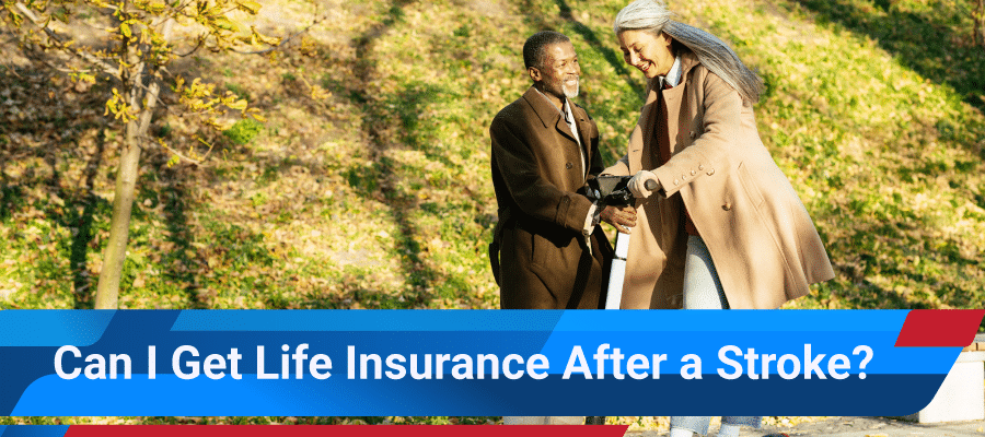 Can I Get Life Insurance After a Stroke Can I Get Life Insurance After a Stroke