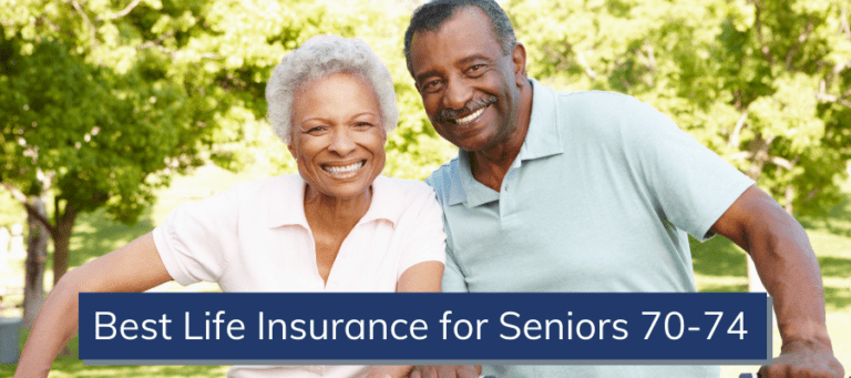 Best Life Insurance for Seniors 70-74